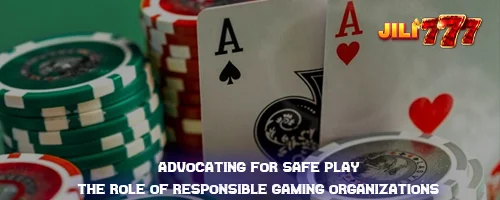 Advocating for Safe Play: The Role of Responsible Gaming Organizations